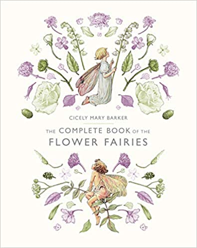 The Complete Book of the Flower Fairies - Spiral Circle