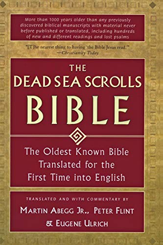 The Dead Sea Scrolls Bible: The Oldest Known Bible Translated for the First Time into English - Spiral Circle