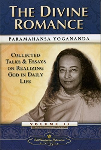 The Divine Romance - Collected Talks and Essays. Volume 2 - Spiral Circle