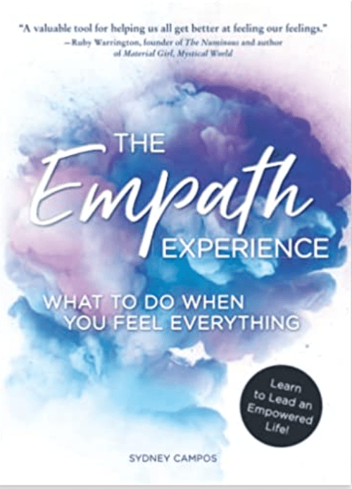The Empath Experience | What to Do When You Feel Everything - Spiral Circle