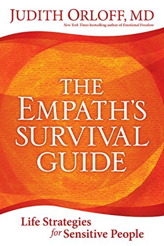 The Empath's Survival Guide: Life Strategies for Sensitive People - Spiral Circle