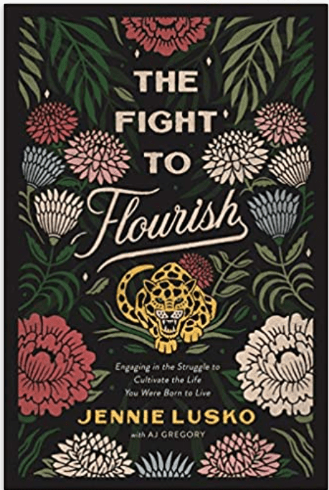 The Fight to Flourish: Engaging in the Struggle to Cultivate the Life You Were Born to Live - Spiral Circle