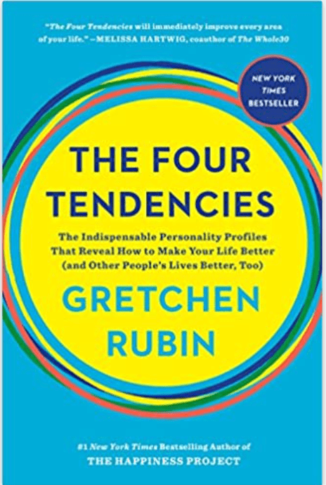 The Four Tendencies: The Indispensable Personality Profiles That Reveal How to Make Your Life Better (and Other People's Lives Better, Too) - Spiral Circle