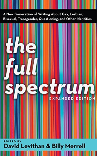 The Full Spectrum: A New Generation of Writing About Gay, Lesbian, Bisexual, Transgender, Questioning, and Other Identities - Spiral Circle