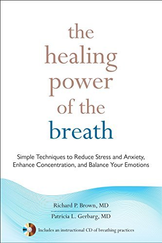 The Healing Power of the Breath: Simple Techniques to Reduce Stress and Anxiety, Enhance Concentration, and Balance Your Emotions - Spiral Circle