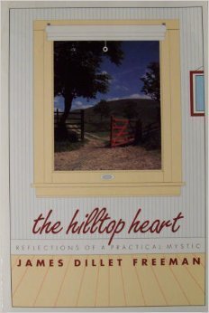 The Hilltop Heart: Reflection of a Practical Mystic - Spiral Circle