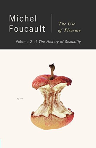 The History of Sexuality, Vol. 2: The Use of Pleasure - Spiral Circle