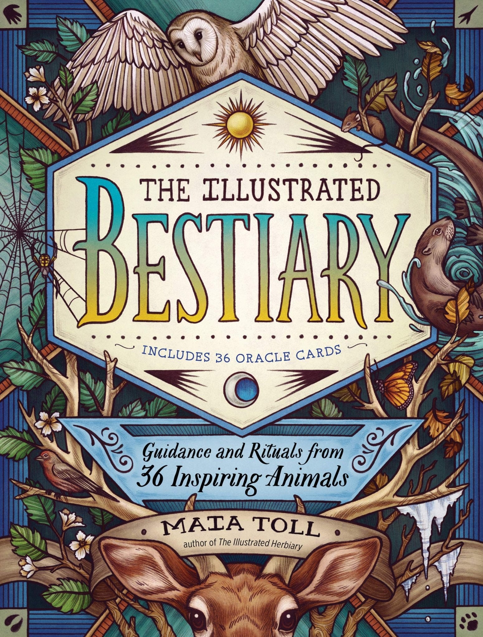 The Illustrated Bestiary: Guidance and Rituals from 36 Inspiring Animals - Spiral Circle