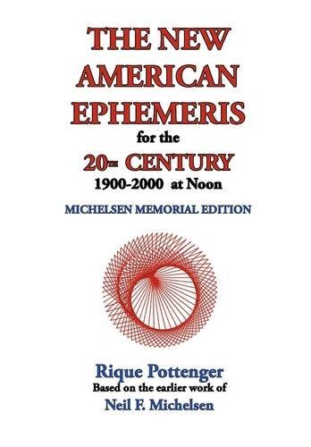 The New American Ephemeris for the 20th Century, 1900 - 2000 at Noon - Spiral Circle