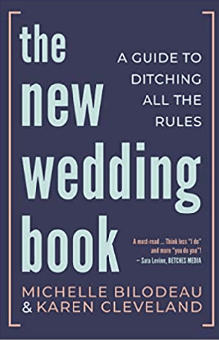 The New Wedding Book: A Guide to Ditching All the Rules - Spiral Circle