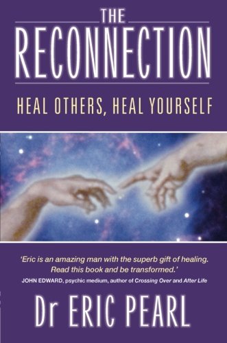 The Reconnection: Heal Others, Heal Yourself - Spiral Circle