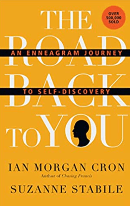 The Road Back to You | An Enneagram Journey to Self - Discovery - Spiral Circle