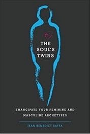 The Soul's Twins | Emancipate Your Feminine and Masculine Archetypes - Spiral Circle