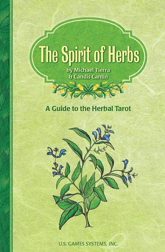 The Spirit of Herbs: A Guide to Herbal Tarot - Spiral Circle