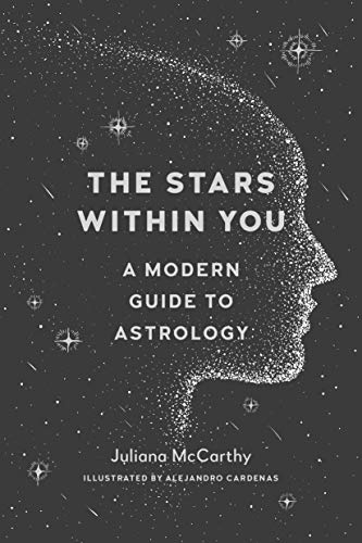 The Stars Within You: A Modern Guide to Astrology - Spiral Circle