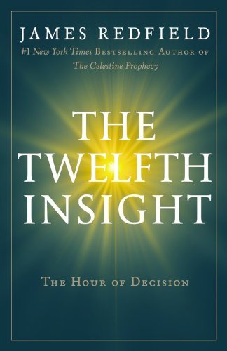 The Twelfth Insight | The Hour of Decision - Spiral Circle
