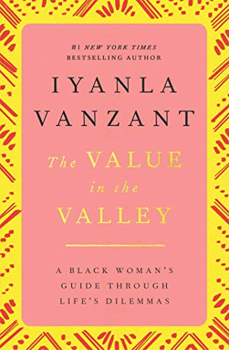 The Value in the Valley: A Black Woman's Guide Through Life's Dilemmas - Spiral Circle