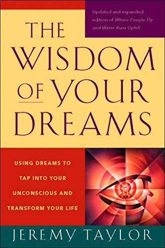 The Wisdom of Your Dreams: Using Dreams to Tap into Your Unconscious and Transform Your Life - Spiral Circle