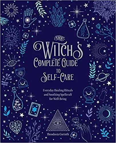 The Witch's Complete Guide to Self - Care - Spiral Circle