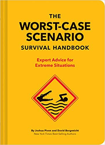 The Worst-Case Scenario Survival Handbook: Expert Advice for Extreme Situations - Spiral Circle