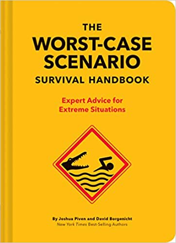 The Worst-Case Scenario Survival Handbook: Expert Advice for Extreme Situations - Spiral Circle