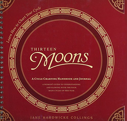 Thirteen Moons: A Cycle Charting Handbook and Journal - Spiral Circle