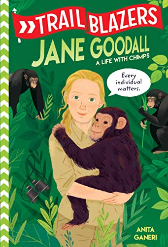 Trailblazers: Jane Goodall: A Life with Chimps - Spiral Circle