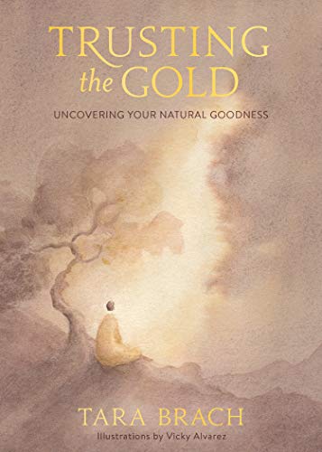 Trusting the Gold: Uncovering Your Natural Goodness - Spiral Circle