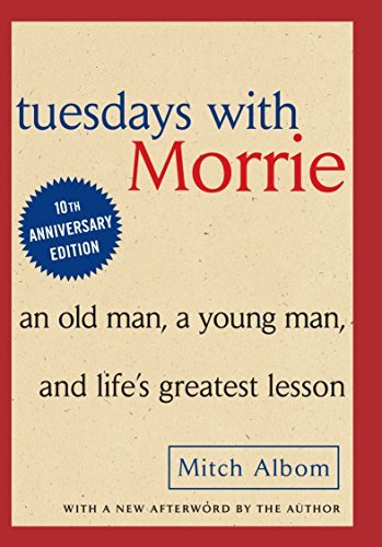 Tuesdays with Morrie: An Old Man, A Young Man and Life's Greatest Lesson - Spiral Circle