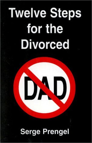 Twelve Steps for the Divorced Dad - Spiral Circle