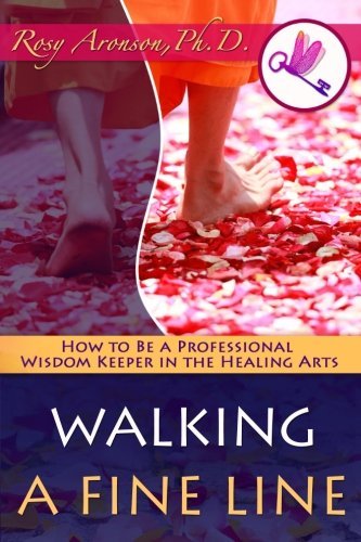Walking a Fine Line | How to Be a Professional Wisdom Keeper in the Healing Arts - Spiral Circle