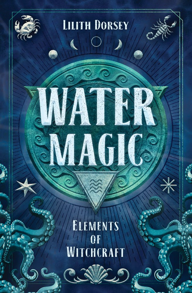 Water Magic | Elements of Witchcraft 1 - Spiral Circle