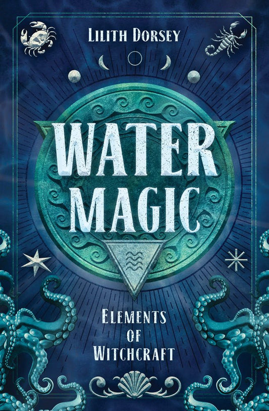 Water Magic | Elements of Witchcraft 1 - Spiral Circle