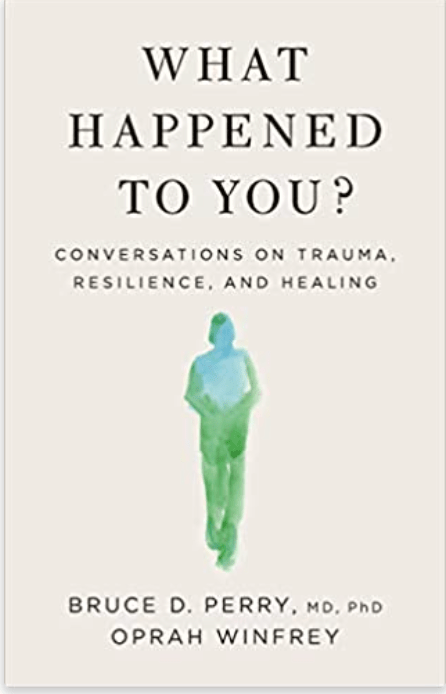 What Happened to You?: Conversations on Trauma, Resilience, and Healing - Spiral Circle