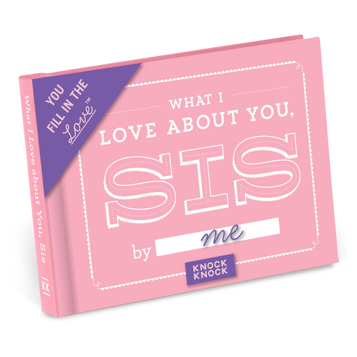 What I Love about You, Sis Fill in the Love Gift Book - Spiral Circle