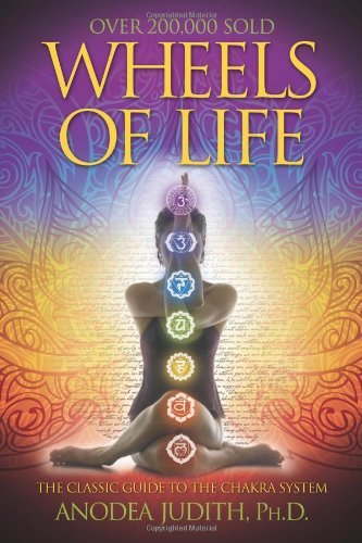 Wheels of Life: A Users Guide to the Chakra System - Spiral Circle