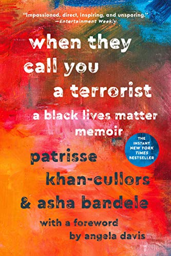 When They Call You a Terrorist: A Black Lives Matter Memoir - Spiral Circle