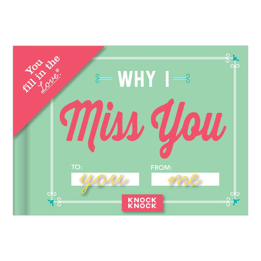 Why I Miss You Fill in the Love® Book - Spiral Circle
