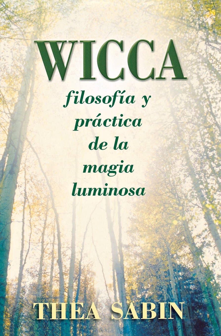 Wicca, Filosofía Y Práctica De (Wicca For Beginners) - Spiral Circle