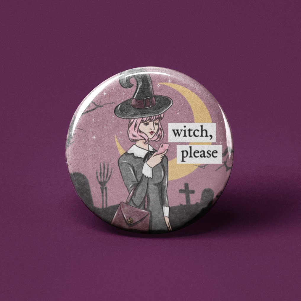 Witch Please Pinback Button - Spiral Circle