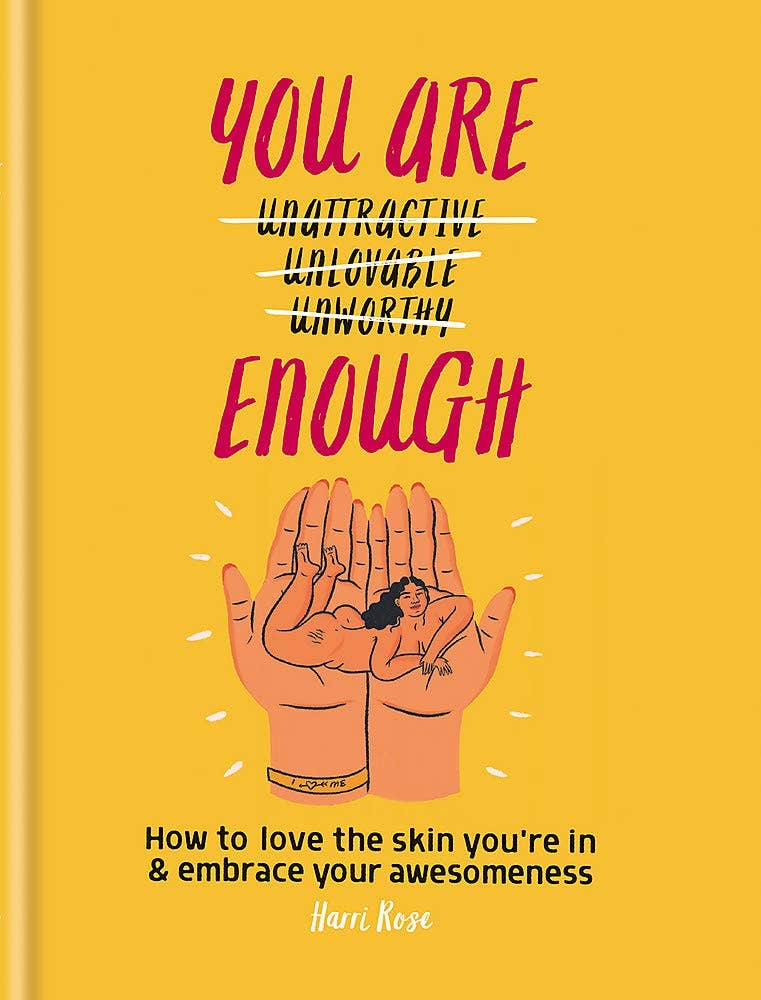 You Are Enough: How to Love the Skin You're in & Embrace You - Spiral Circle