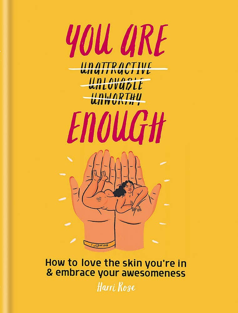 You Are Enough: How to Love the Skin You're in & Embrace You - Spiral Circle