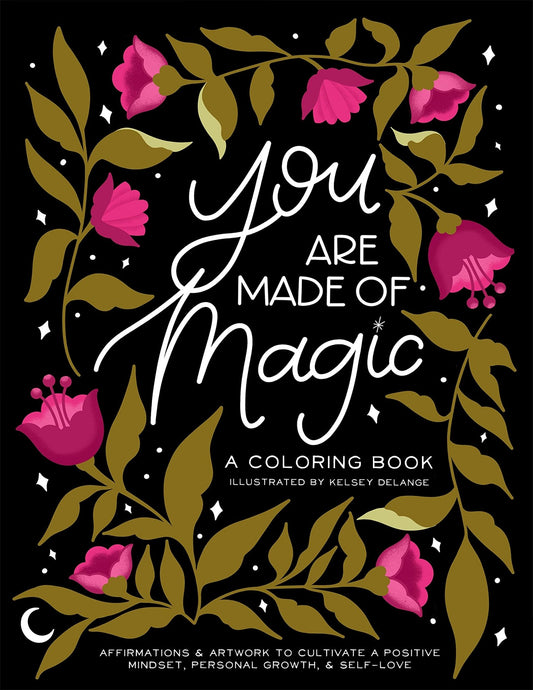 You Are Made Of Magic | A Coloring Book - Spiral Circle