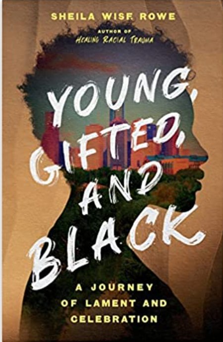 Young, Gifted, and Black | A Journey of Lament and Celebration - Spiral Circle