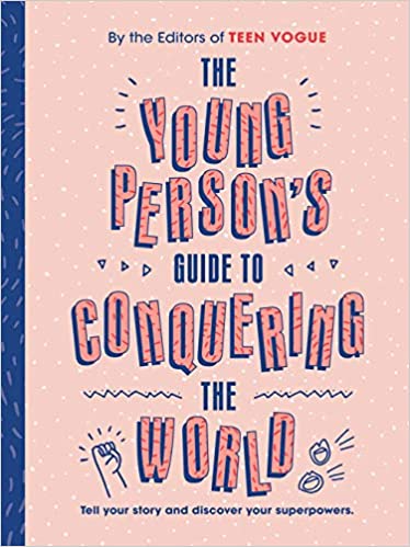 Young Person's Guide to Conquering the World (Guided Journal): A Guided Journal by Teen Vogue - Spiral Circle