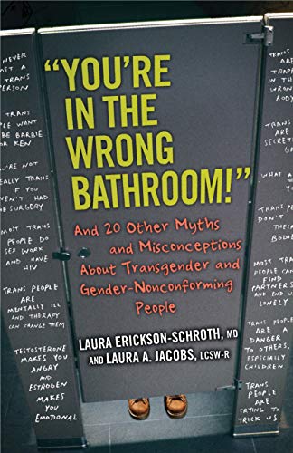 "You're in the Wrong Bathroom!" | Misconceptions About Transgender and Gender-Nonconforming People - Spiral Circle