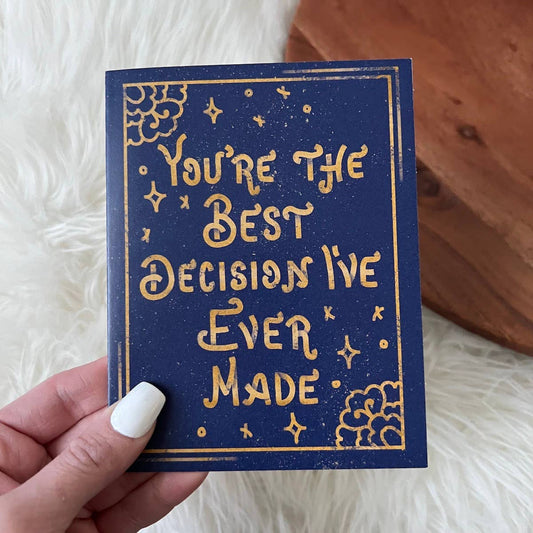 "You're The Best Decision I've Ever Made" Card - Spiral Circle