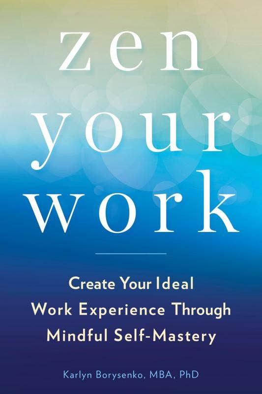 Zen Your Work: Create Your Ideal Work Experience - Spiral Circle